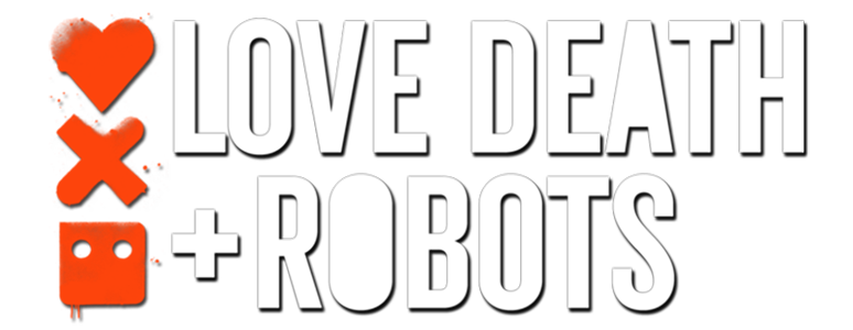 Love, Death & Robots - عشق مرگ و ربات ها